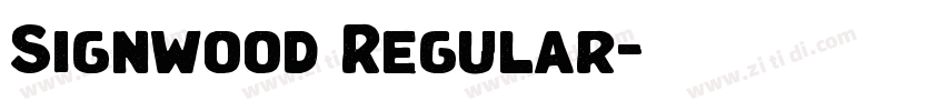 Signwood Regular字体转换 Signwood Regular字体转换